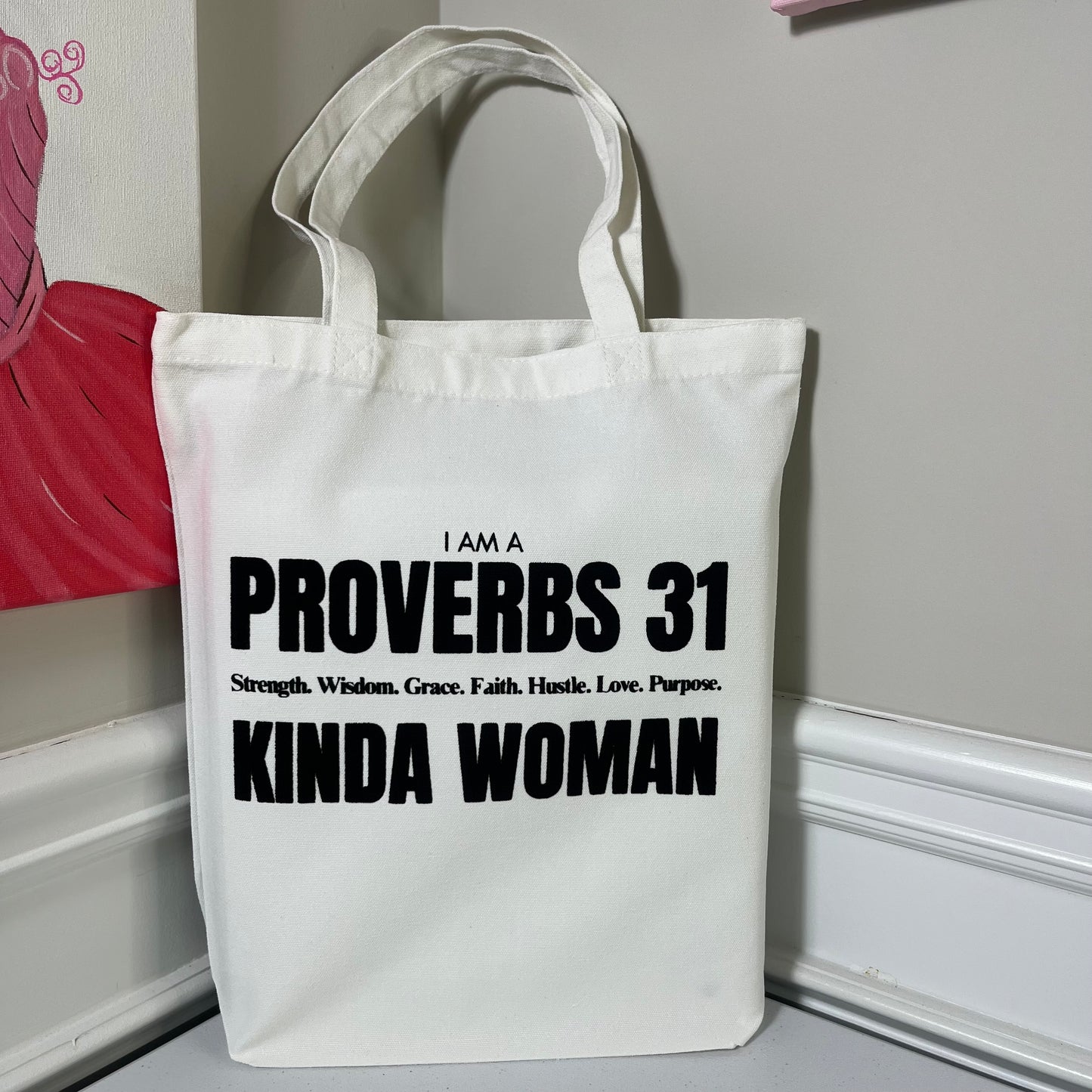 Proverbs 31 Kinda Woman Tote