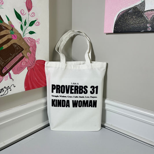 Proverbs 31 Kinda Woman Tote